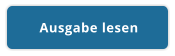 Ausgabe lesen