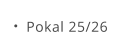 Pokal 25/26