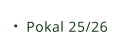 Pokal 25/26